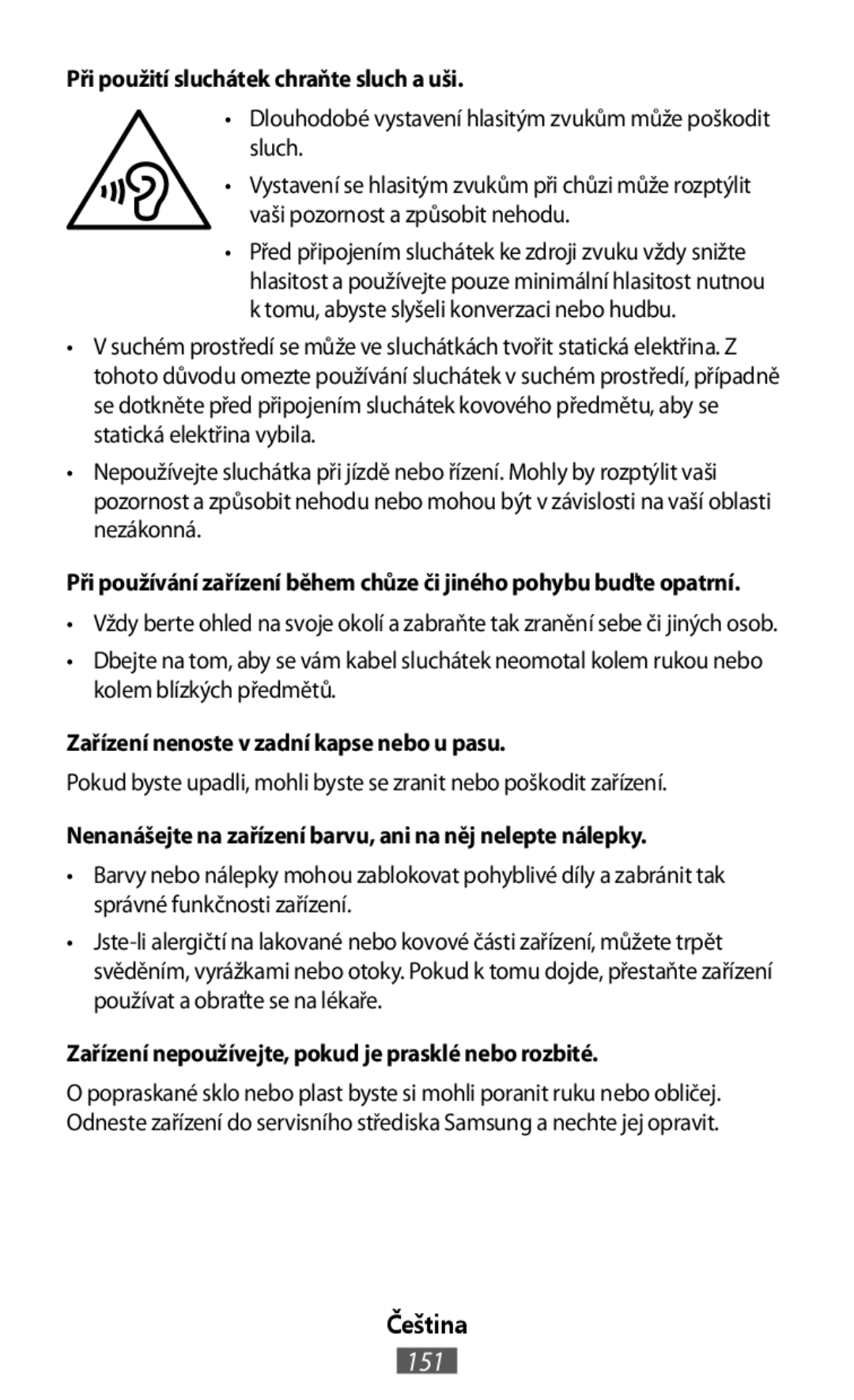 Pokud byste upadli, mohli byste se zranit nebo poškodit zařízení On-Ear Headphones Level On Wireless Headphones