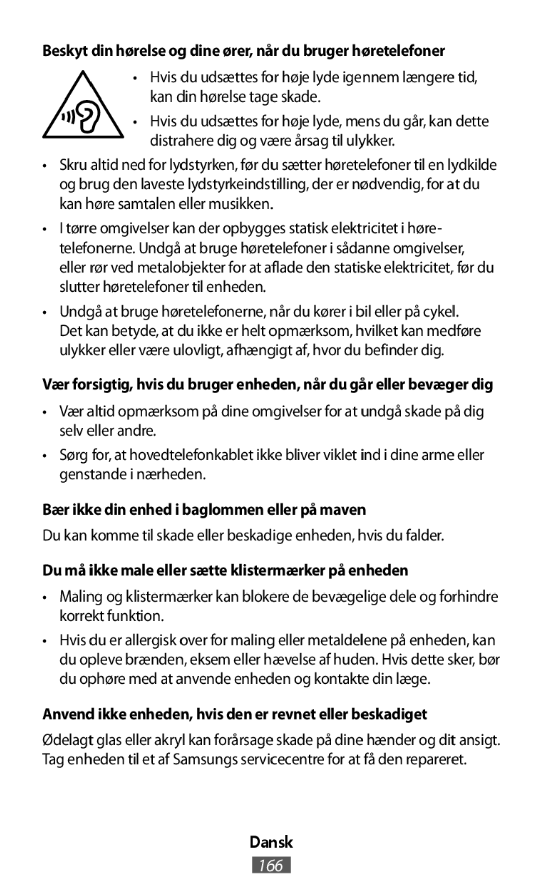 Du må ikke male eller sætte klistermærker på enheden On-Ear Headphones Level On Wireless Headphones