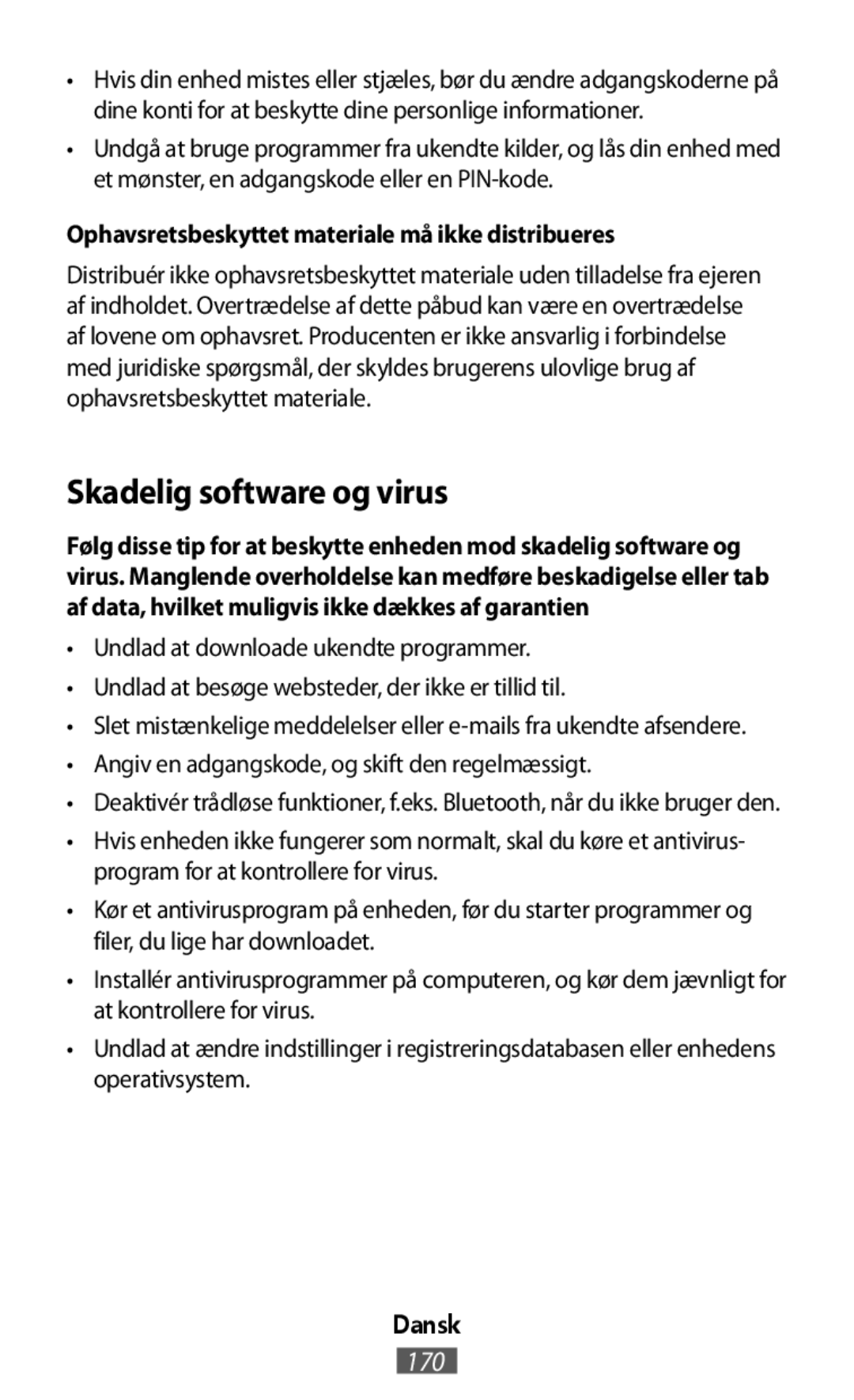 •Undlad at downloade ukendte programmer •Undlad at besøge websteder, der ikke er tillid til