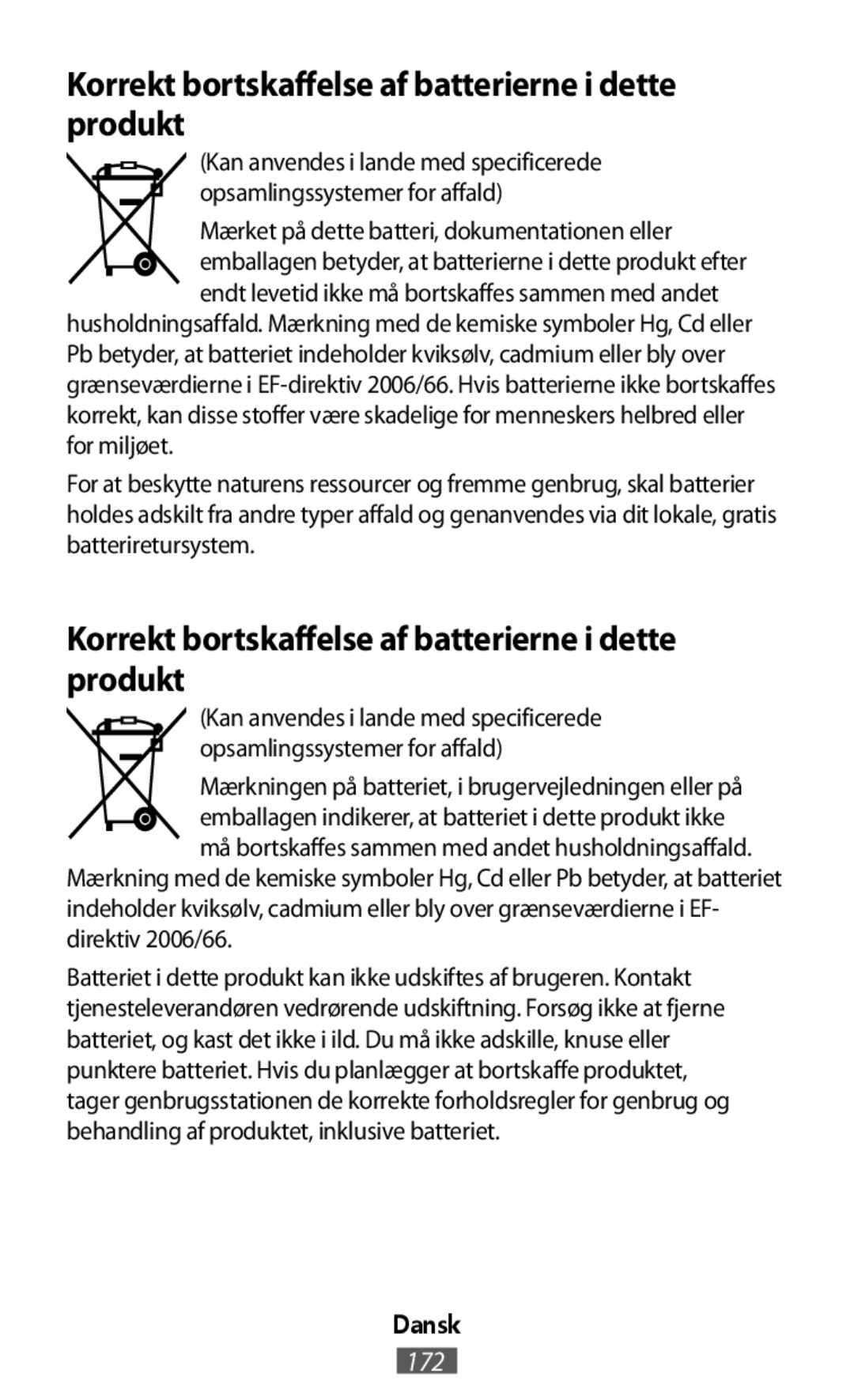 Korrekt bortskaffelse af batterierne i dette produkt