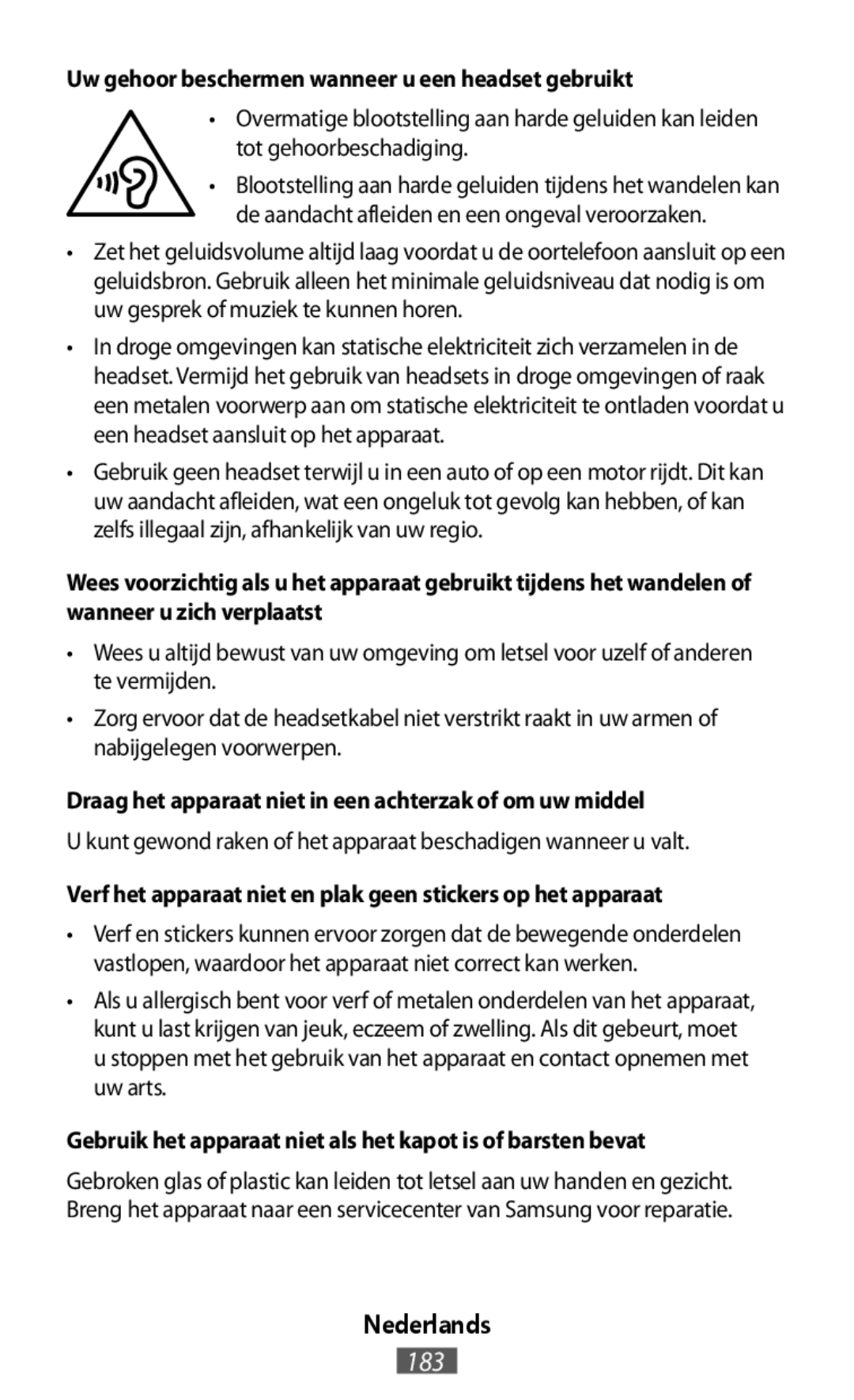 •Overmatige blootstelling aan harde geluiden kan leiden tot gehoorbeschadiging On-Ear Headphones Level On Wireless Headphones