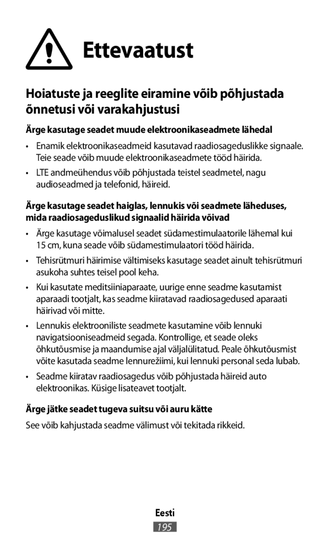 Ärge kasutage seadet muude elektroonikaseadmete lähedal On-Ear Headphones Level On Wireless Headphones