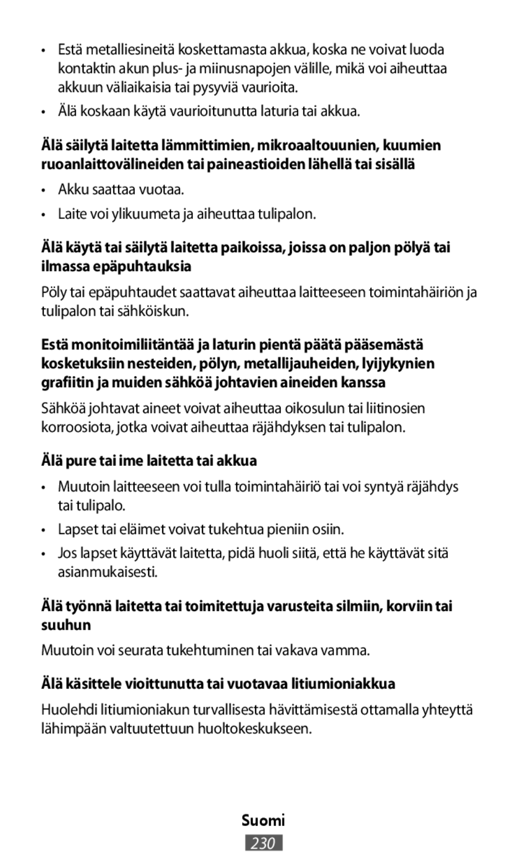 Älä käsittele vioittunutta tai vuotavaa litiumioniakkua On-Ear Headphones Level On Wireless Headphones