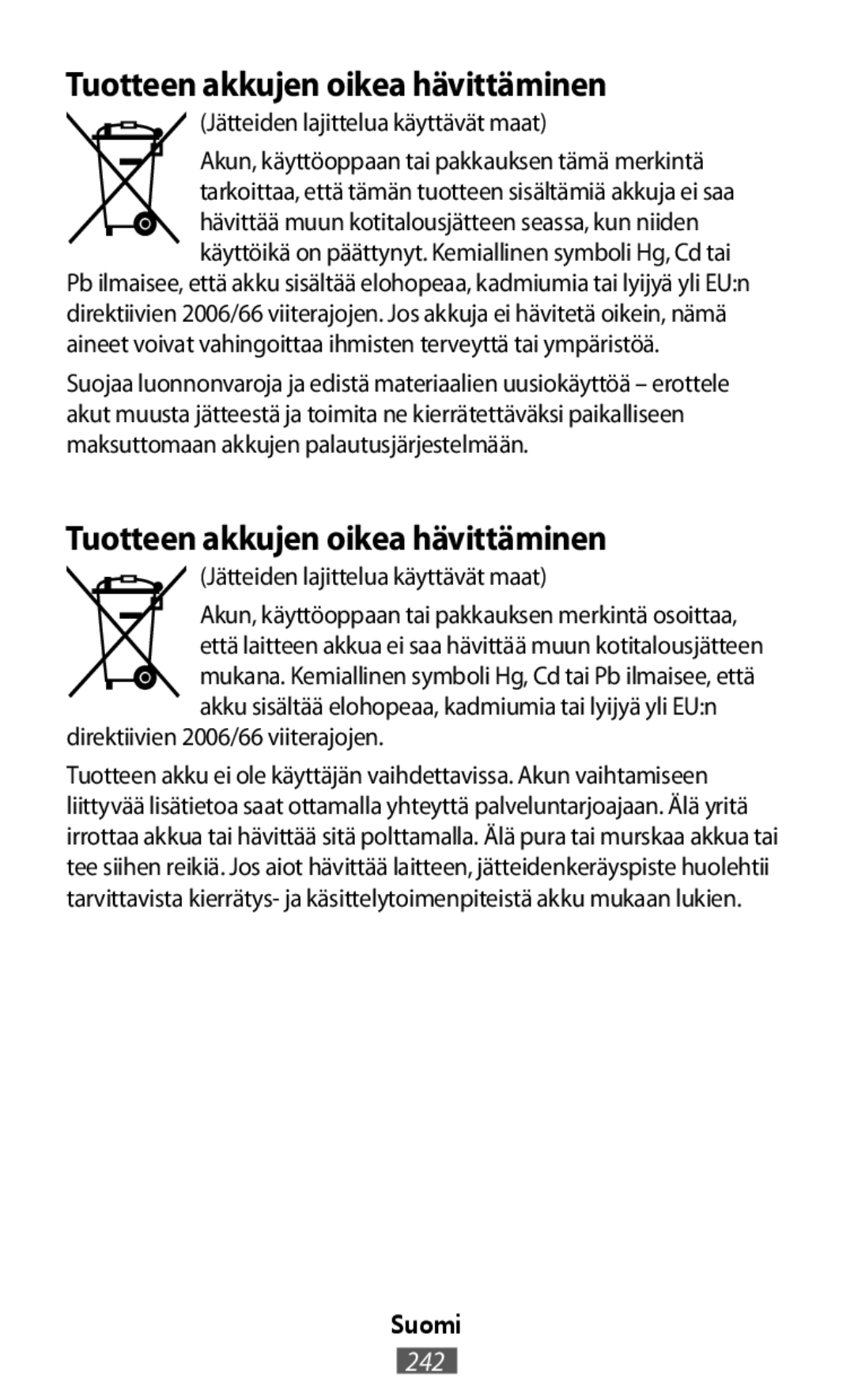 (Jätteiden lajittelua käyttävät maat) direktiivien 2006/66 viiterajojen