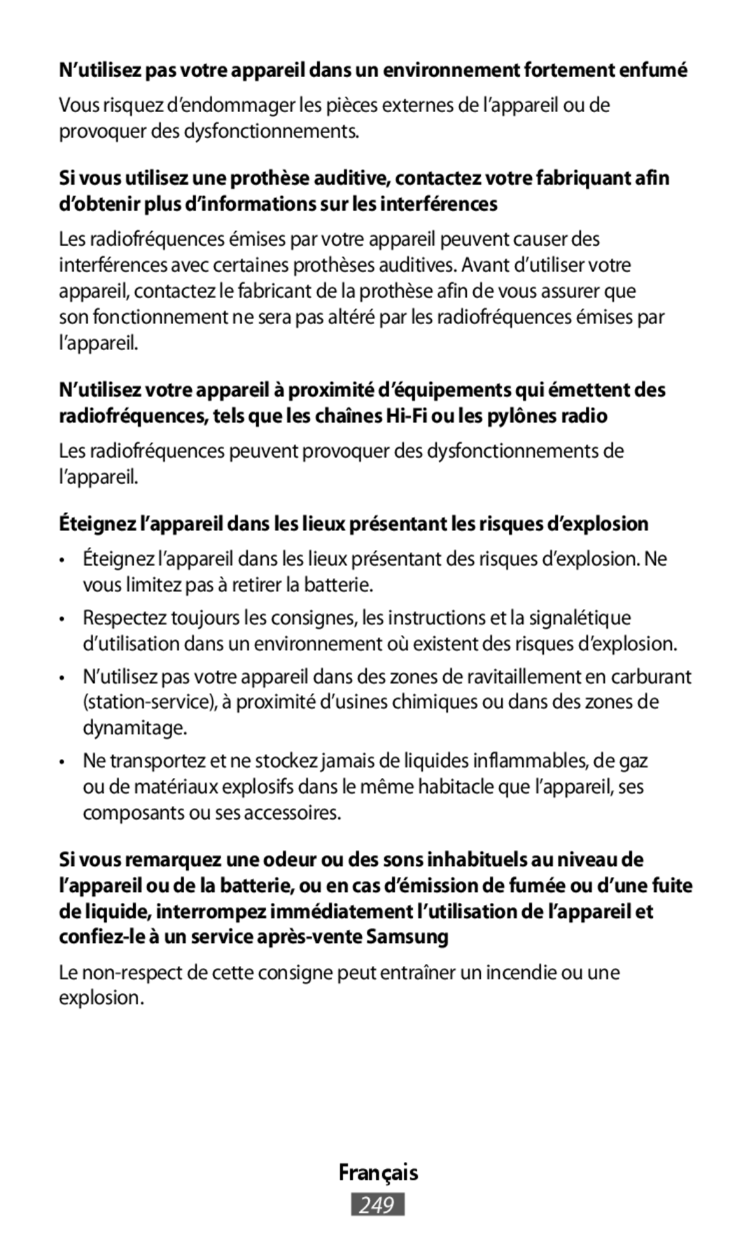 Les radiofréquences peuvent provoquer des dysfonctionnements de l’appareil N’utilisez pas votre appareil dans des zones de ravitaillement en carburant