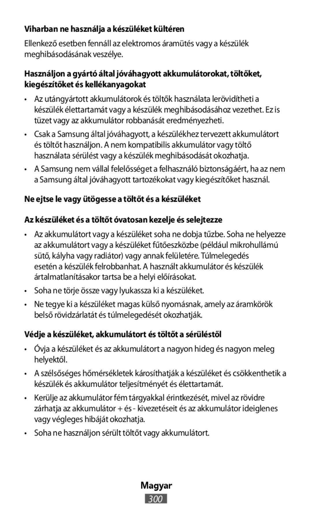 •Soha ne törje össze vagy lyukassza ki a készüléket On-Ear Headphones Level On Wireless Headphones