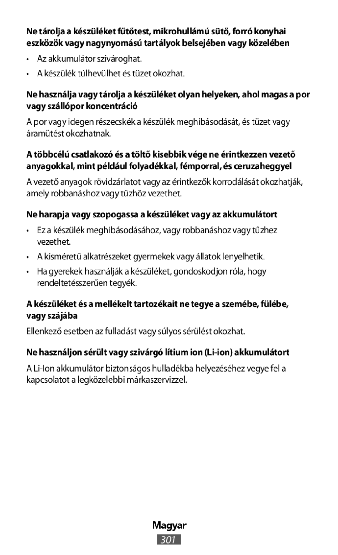 Ne harapja vagy szopogassa a készüléket vagy az akkumulátort On-Ear Headphones Level On Wireless Headphones