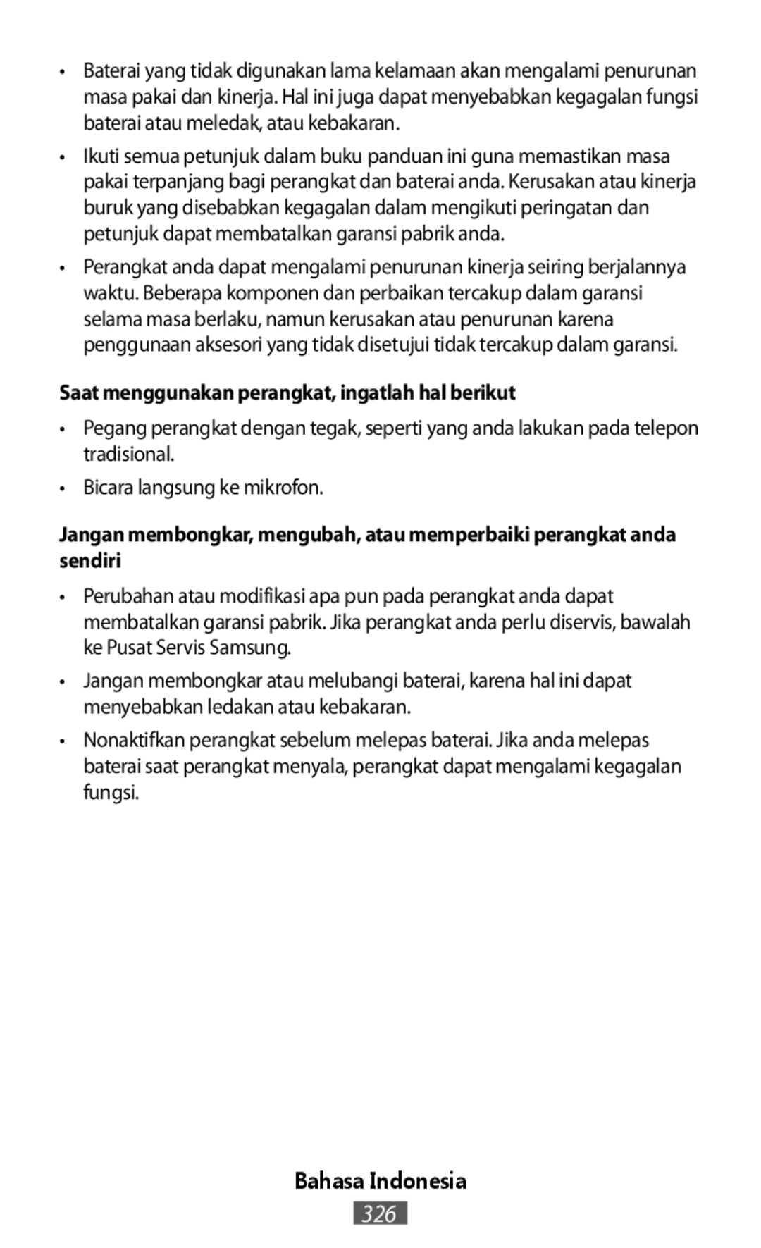 •Bicara langsung ke mikrofon Saat menggunakan perangkat, ingatlah hal berikut