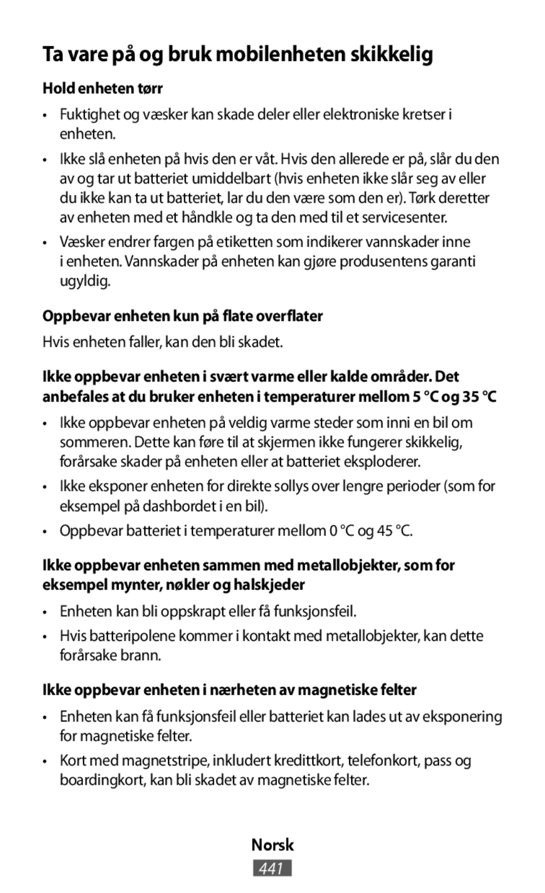 •Fuktighet og væsker kan skade deler eller elektroniske kretser i enheten On-Ear Headphones Level On Wireless Headphones