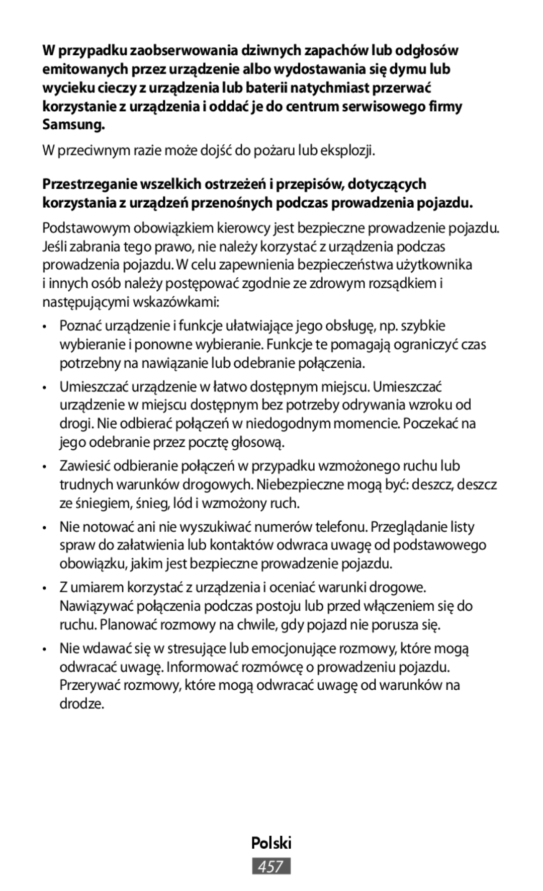 W przeciwnym razie może dojść do pożaru lub eksplozji •Umieszczać urządzenie w łatwo dostępnym miejscu. Umieszczać