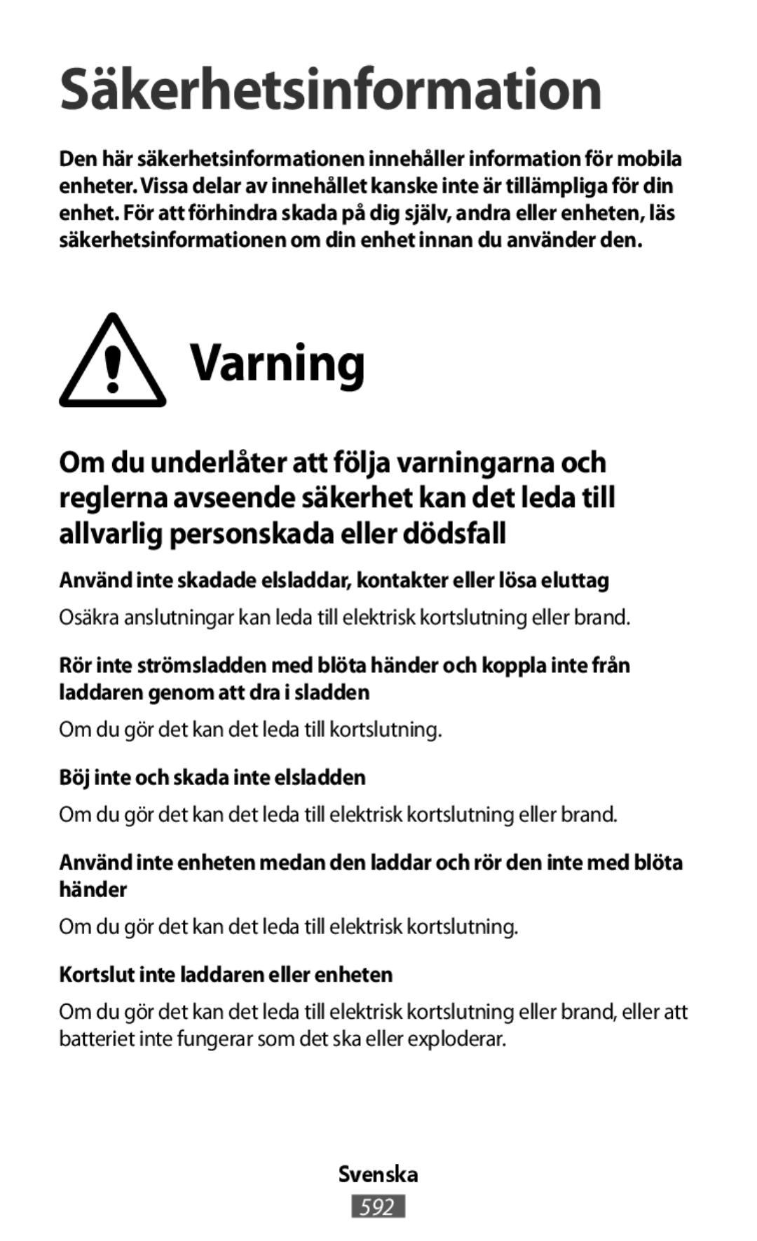 Om du gör det kan det leda till elektrisk kortslutning eller brand On-Ear Headphones Level On Wireless Headphones