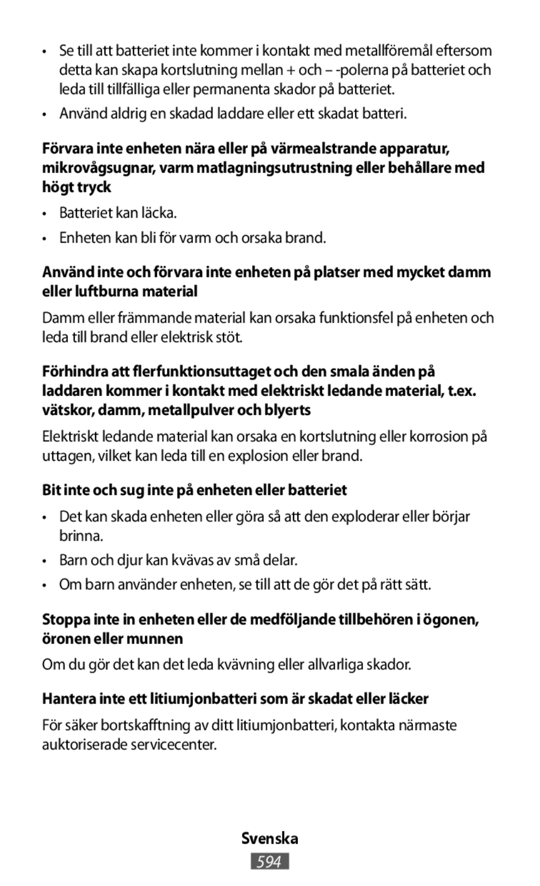 •Det kan skada enheten eller göra så att den exploderar eller börjar brinna On-Ear Headphones Level On Wireless Headphones