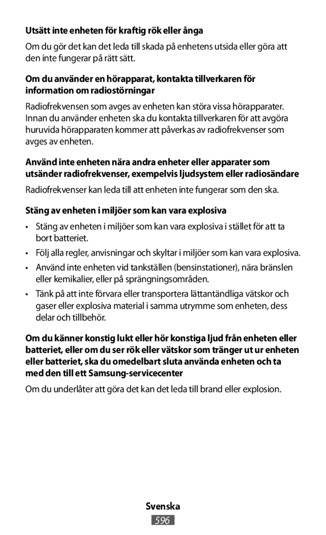 Utsätt inte enheten för kraftig rök eller ånga On-Ear Headphones Level On Wireless Headphones