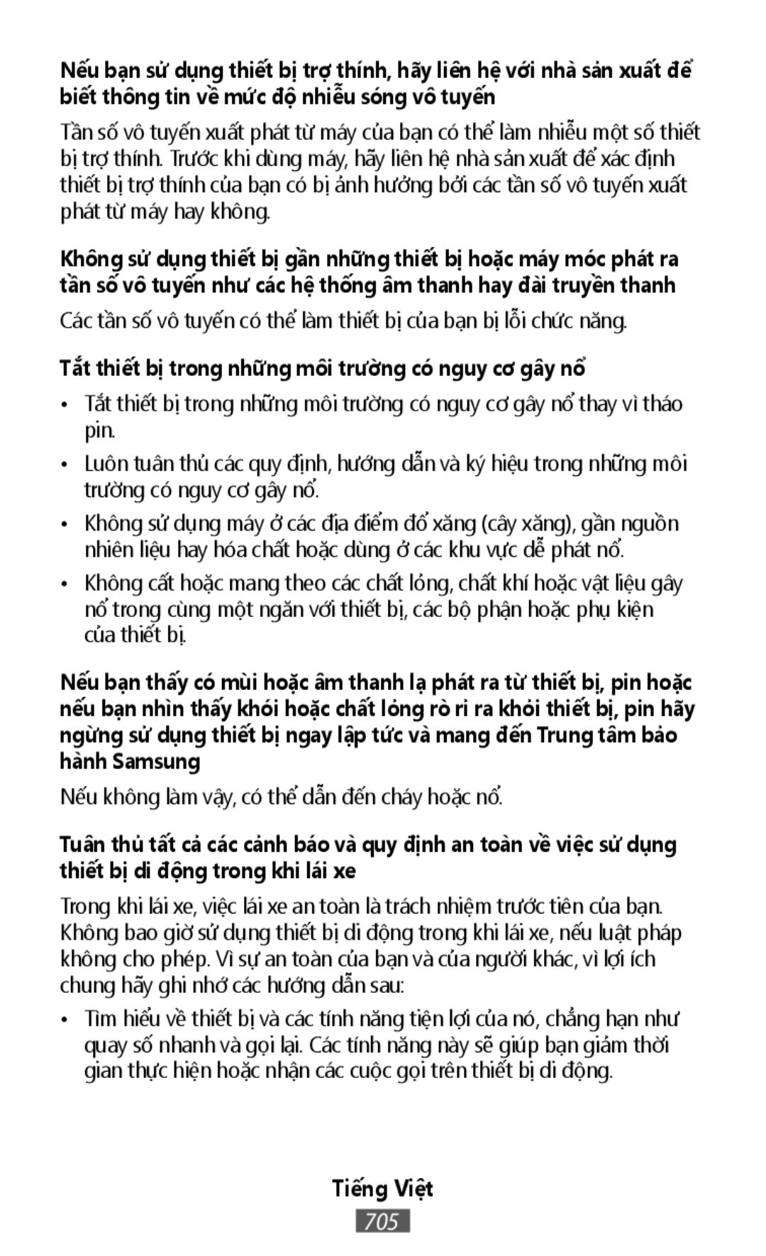 Các tần số vô tuyến có thể làm thiết bị của bạn bị lỗi chức năng •Tắt thiết bị trong nhưng môi trương co nguy cơ gây nô thay vì tháo pin