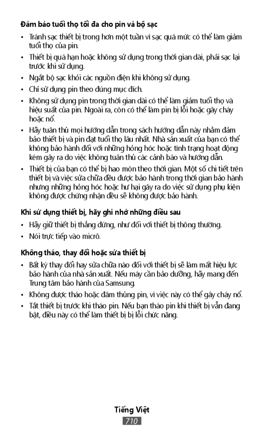 •Ngắt bộ sạc khỏi các nguồn điện khi không sử dụng •Chỉ sử dụng pin theo đúng mục đích