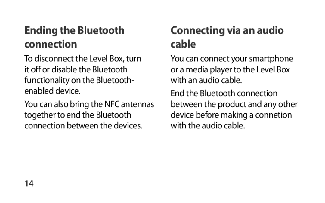 Ending the Bluetooth connection Connecting via an audio cable