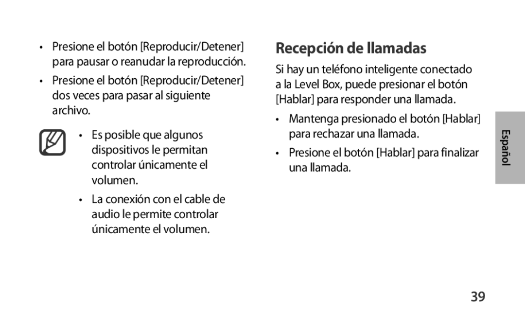 •Presione el botón [Hablar] para finalizar una llamada Box Level Box