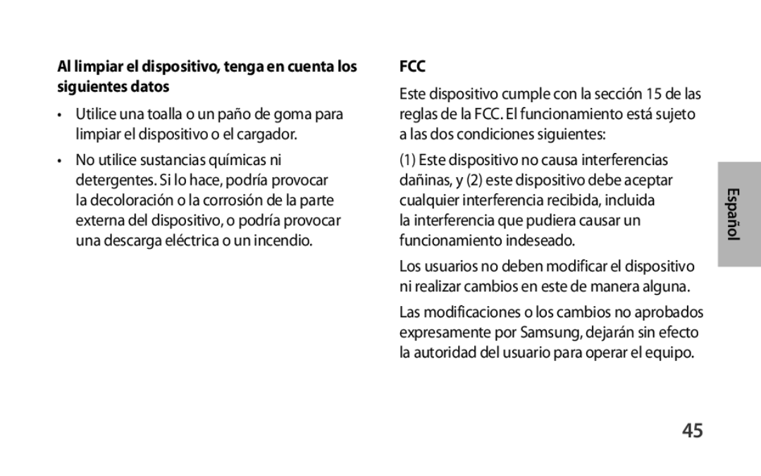 Al limpiar el dispositivo, tenga en cuenta los siguientes datos FCC