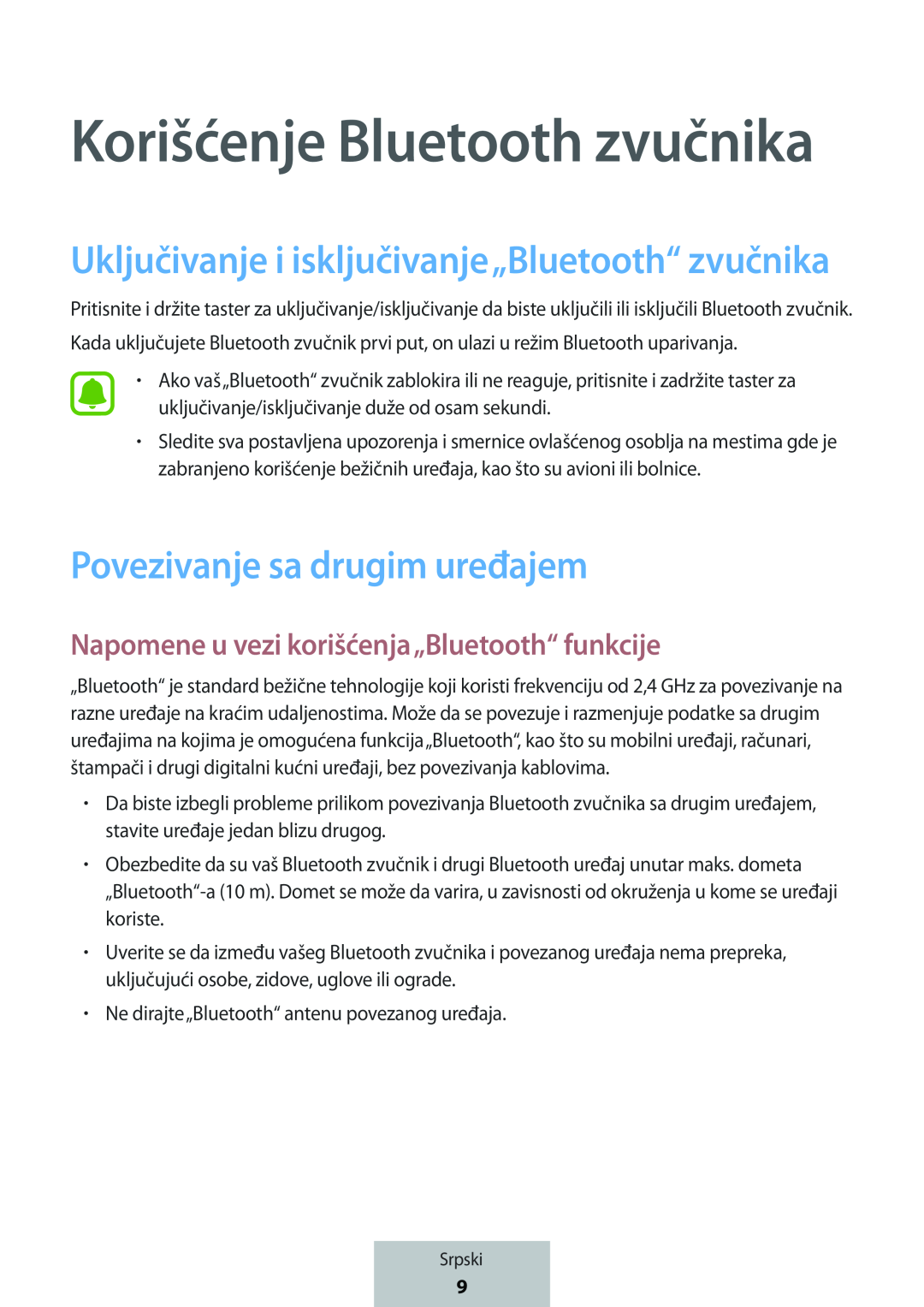 Povezivanje sa drugim uređajem Napomene u vezi korišćenja„Bluetooth“ funkcije