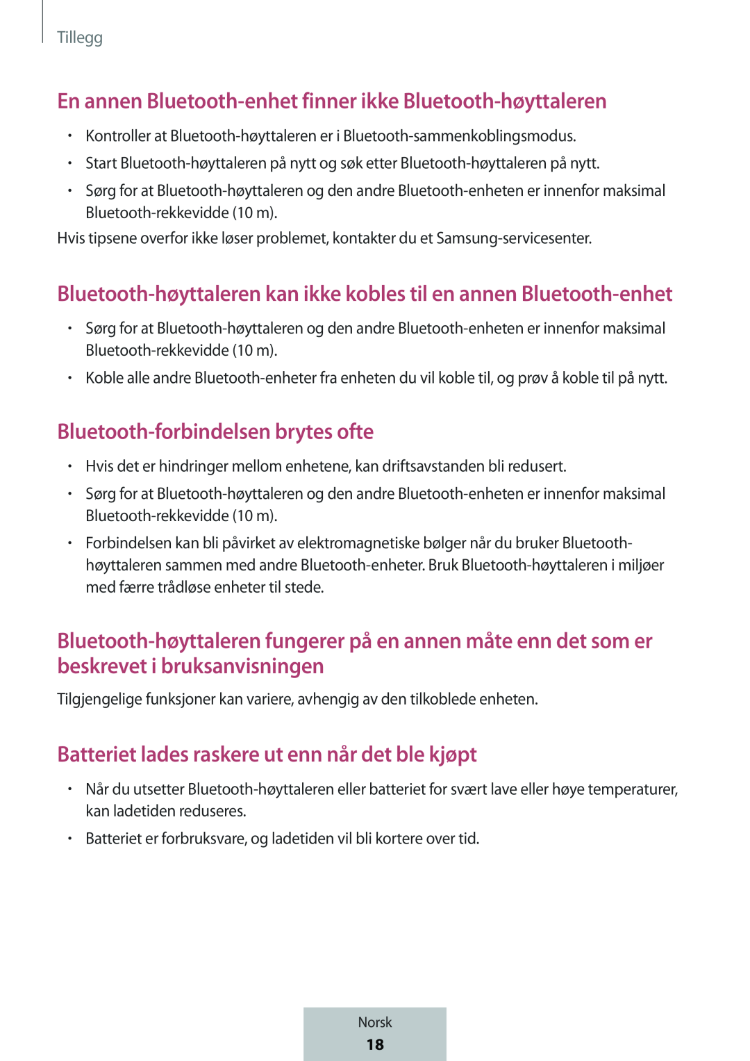 Bluetooth-høyttalerenkan ikke kobles til en annen Bluetooth-enhet En annen Bluetooth-enhetfinner ikke Bluetooth-høyttaleren