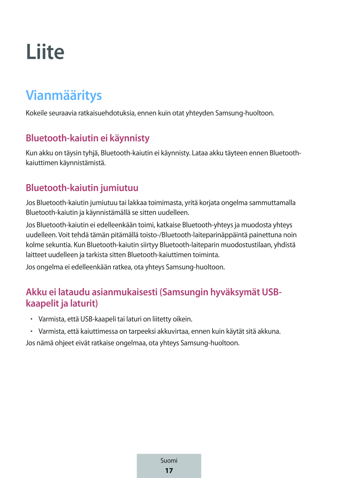 Akku ei lataudu asianmukaisesti (Samsungin hyväksymät USB- kaapelit ja laturit) Box Level Box Slim