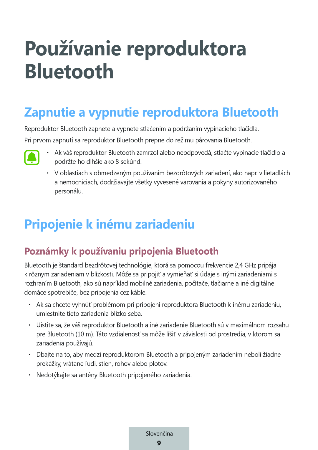 Poznámky k používaniu pripojenia Bluetooth Zapnutie a vypnutie reproduktora Bluetooth