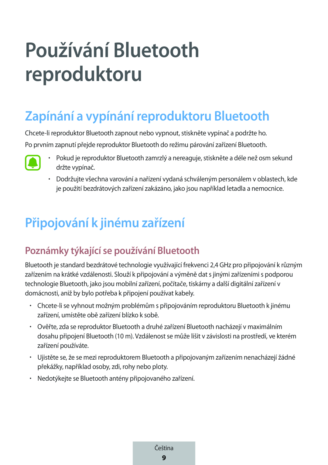 Zapínání a vypínání reproduktoru Bluetooth Připojování k jinému zařízení