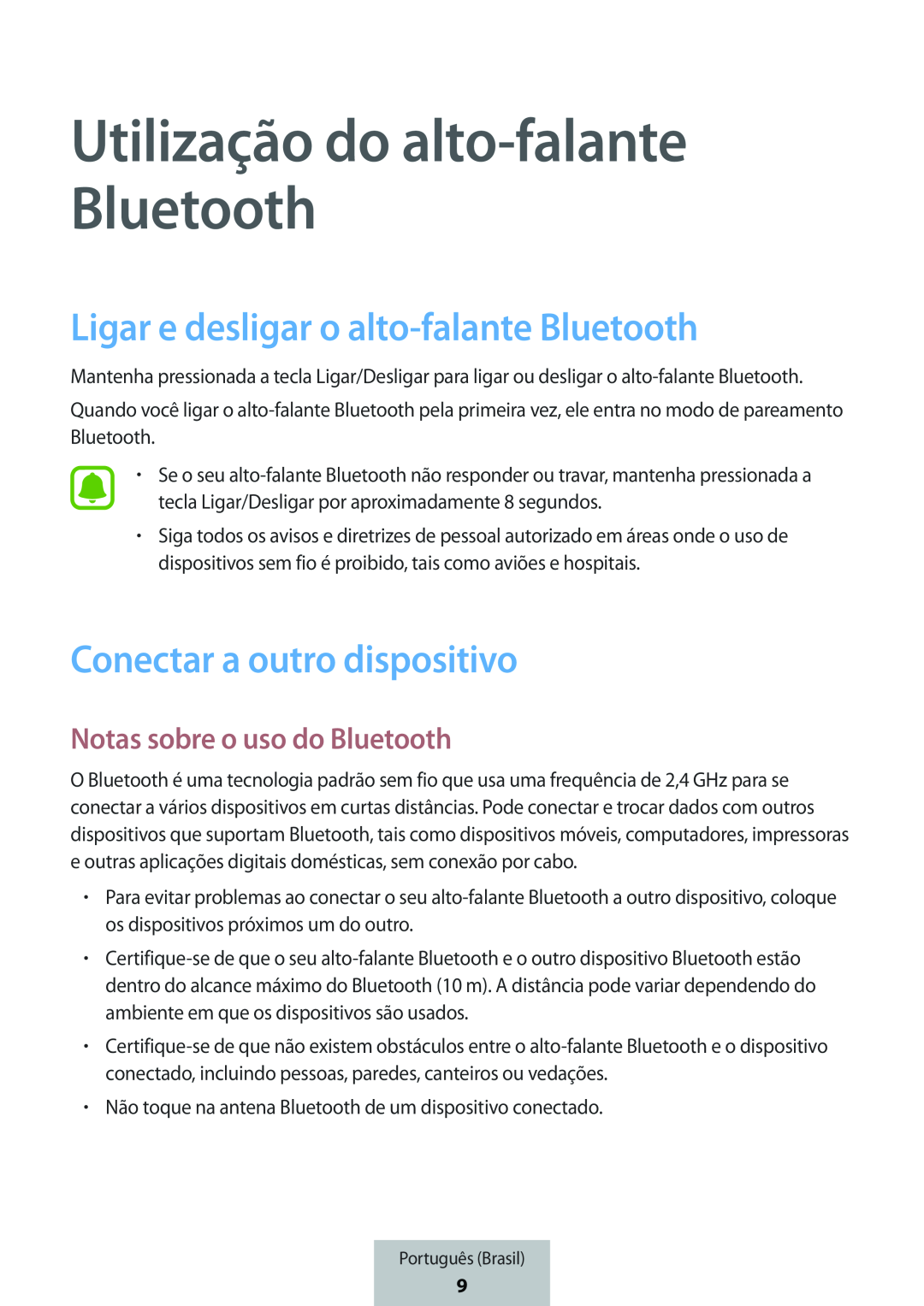 Ligar e desligar o alto-falanteBluetooth Conectar a outro dispositivo