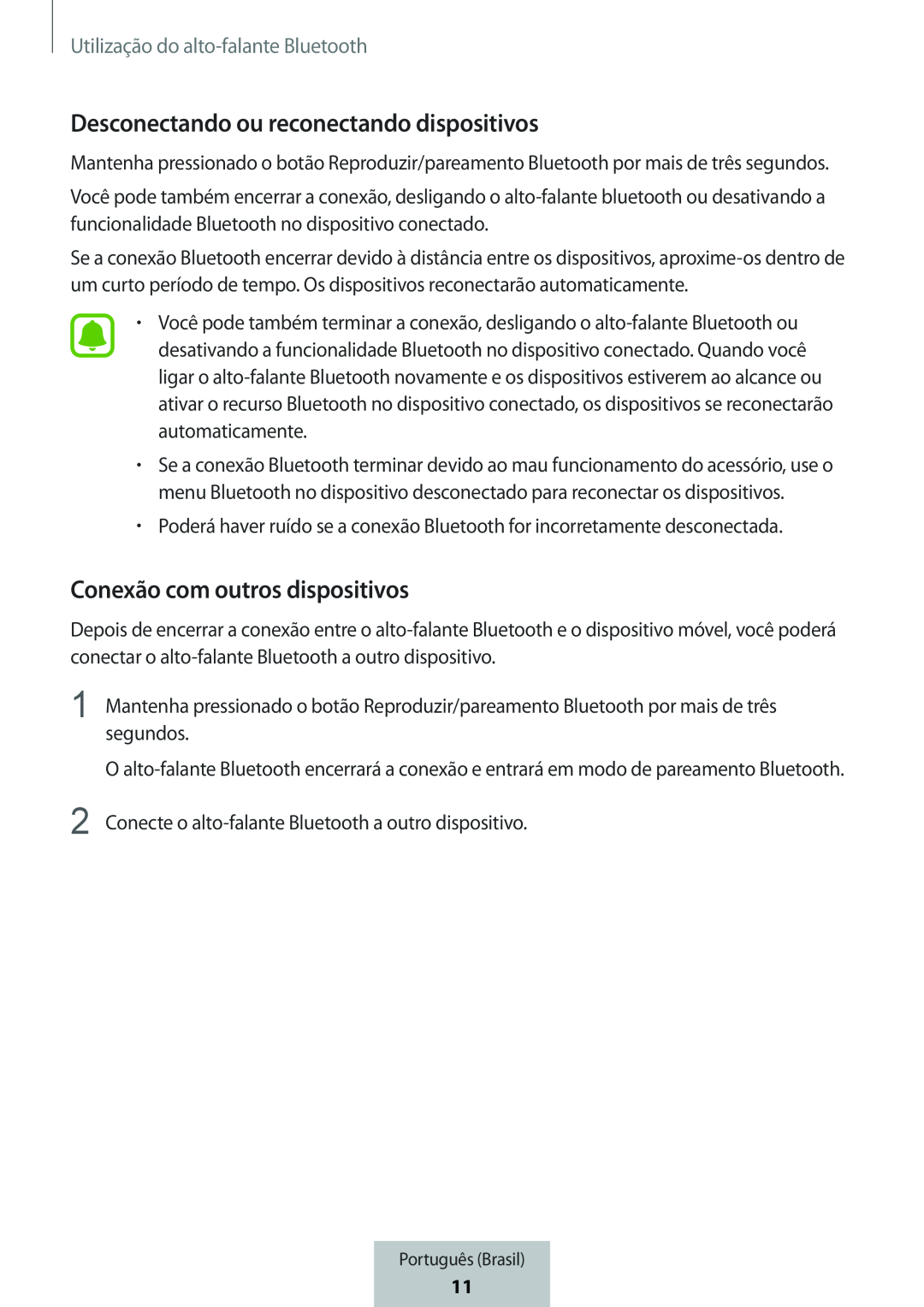 Desconectando ou reconectando dispositivos Conexão com outros dispositivos