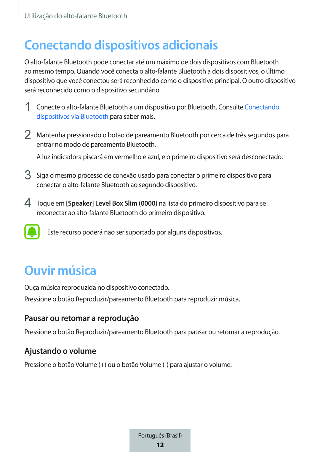 Conectando dispositivos adicionais Ajustando o volume