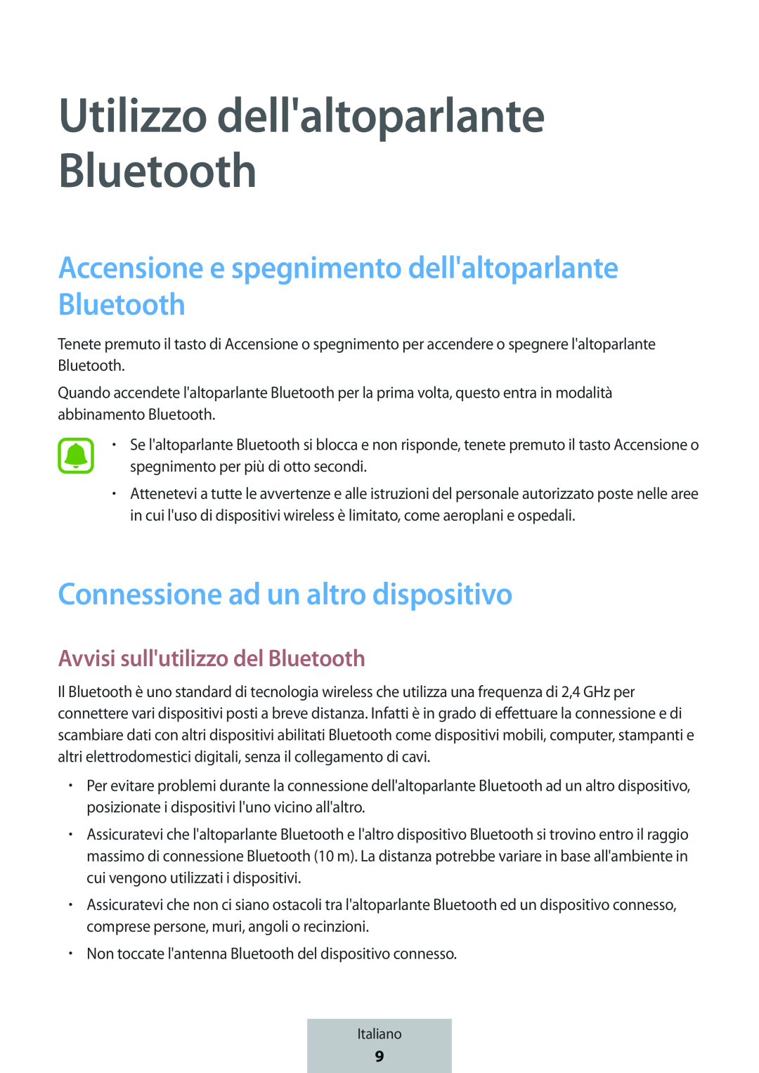 Accensione e spegnimento dell'altoparlante Bluetooth Connessione ad un altro dispositivo