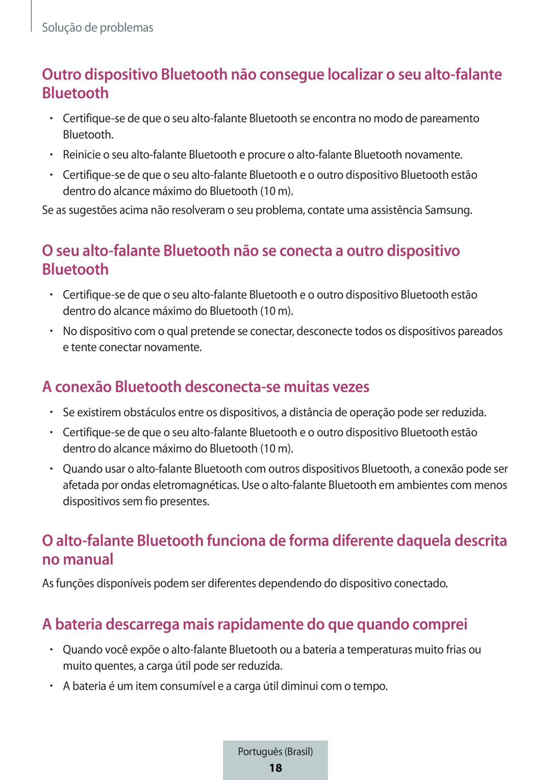 Outro dispositivo Bluetooth não consegue localizar o seu alto-falanteBluetooth O seu alto-falanteBluetooth não se conecta a outro dispositivo Bluetooth