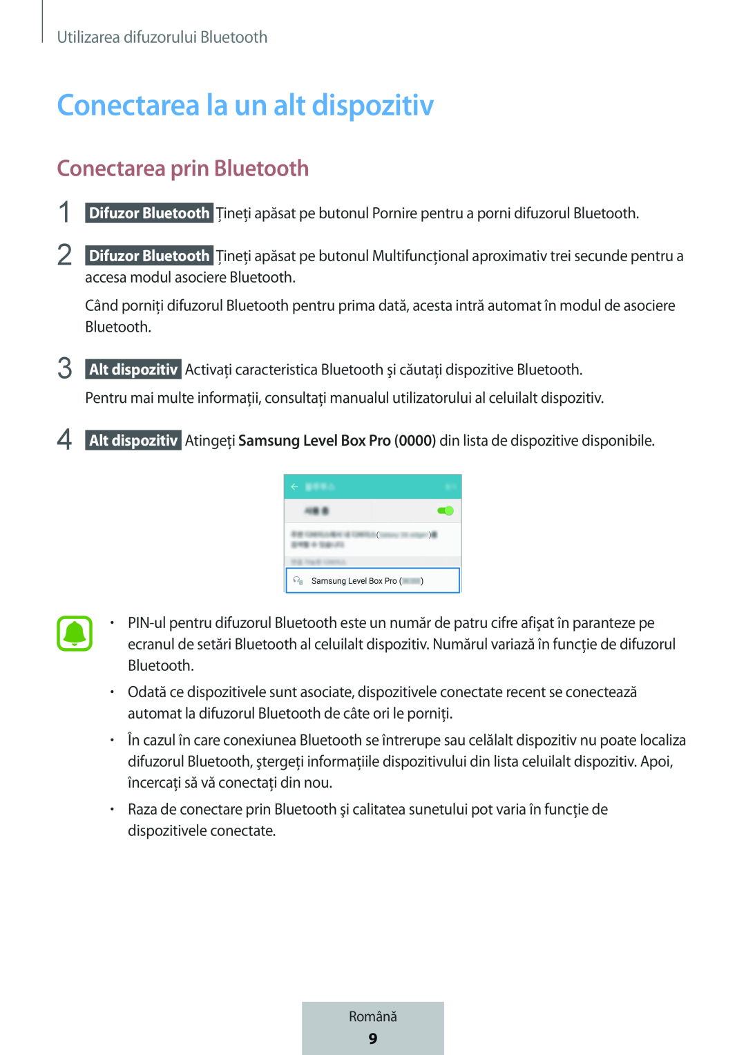 Conectarea prin Bluetooth Conectarea la un alt dispozitiv