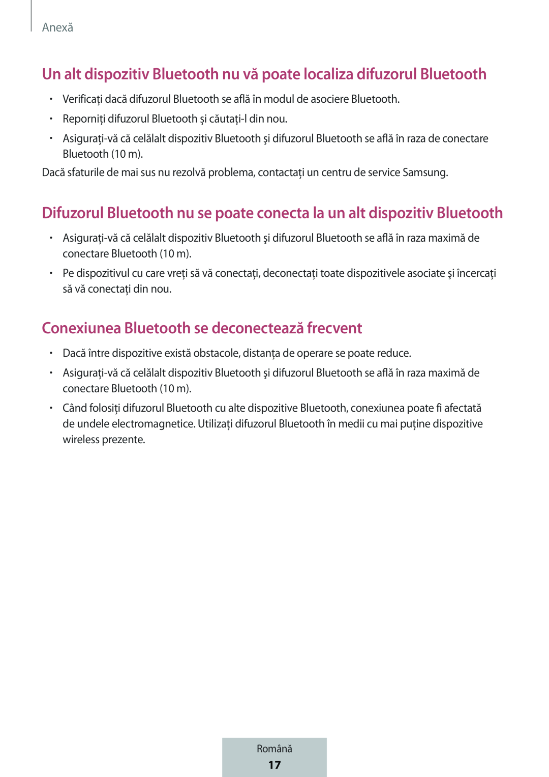 Un alt dispozitiv Bluetooth nu vă poate localiza difuzorul Bluetooth Difuzorul Bluetooth nu se poate conecta la un alt dispozitiv Bluetooth