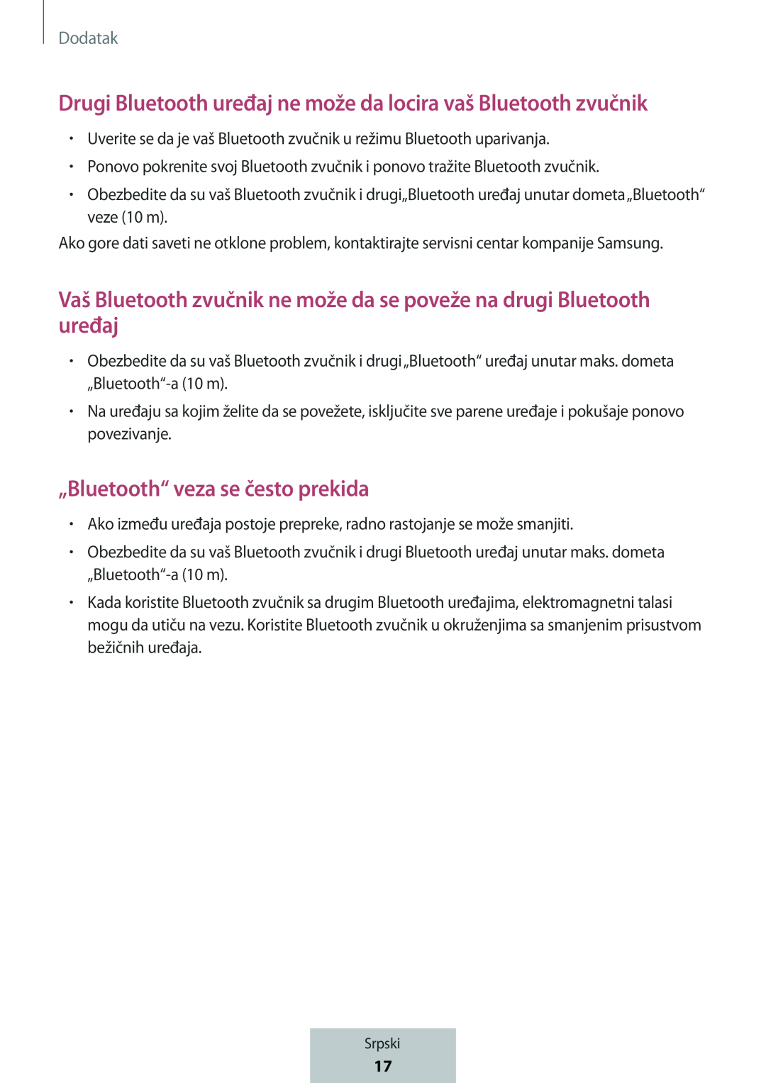 Drugi Bluetooth uređaj ne može da locira vaš Bluetooth zvučnik Vaš Bluetooth zvučnik ne može da se poveže na drugi Bluetooth uređaj