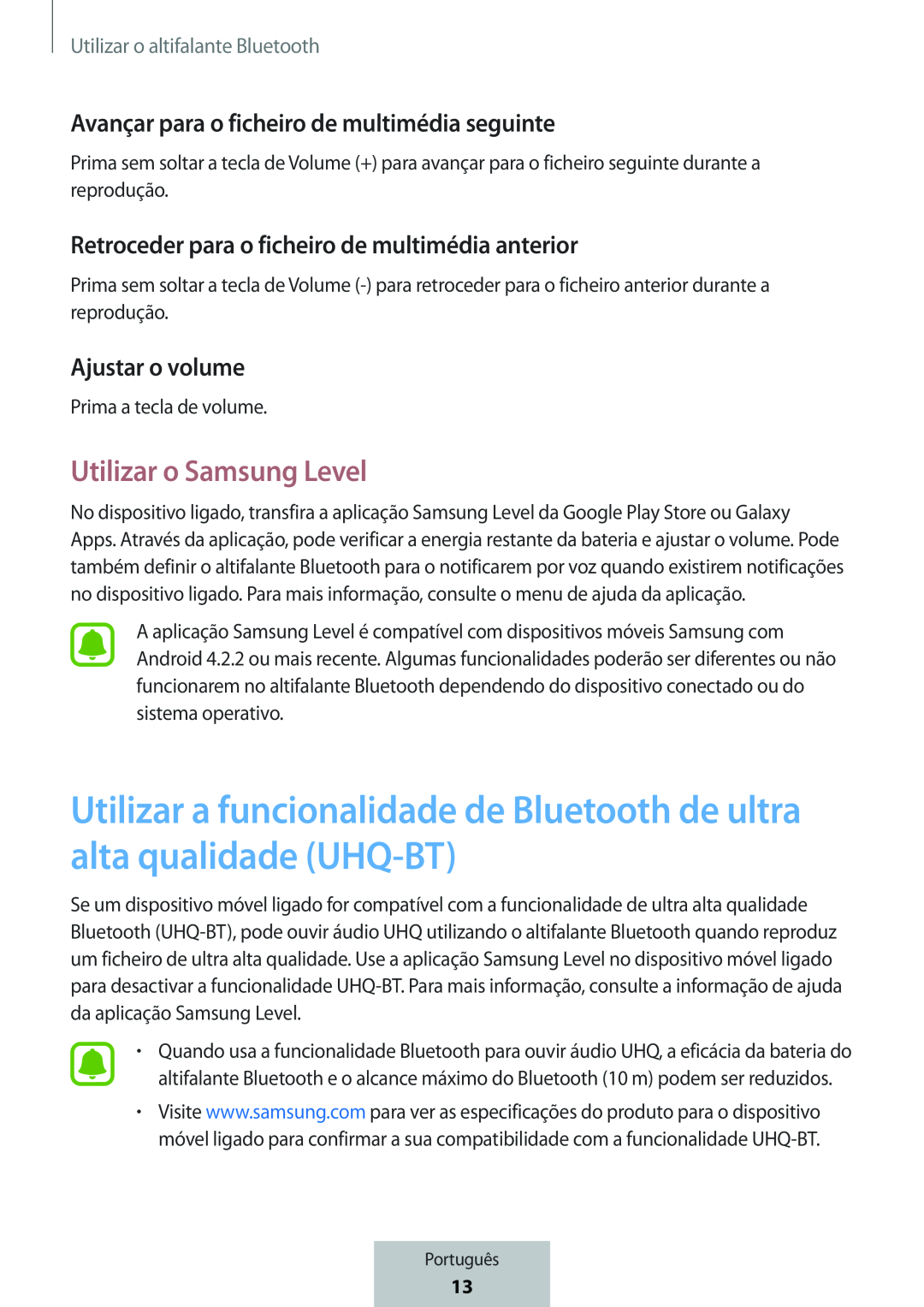 Utilizar a funcionalidade de Bluetooth de ultra alta qualidade (UHQ-BT) Avançar para o ficheiro de multimédia seguinte