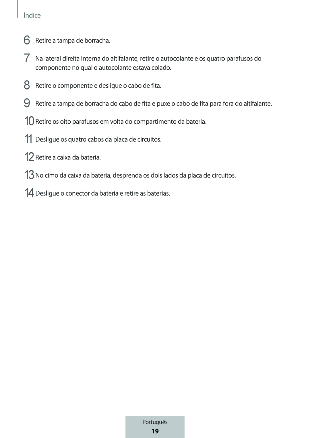 10Retire os oito parafusos em volta do compartimento da bateria Box Level Box PRO