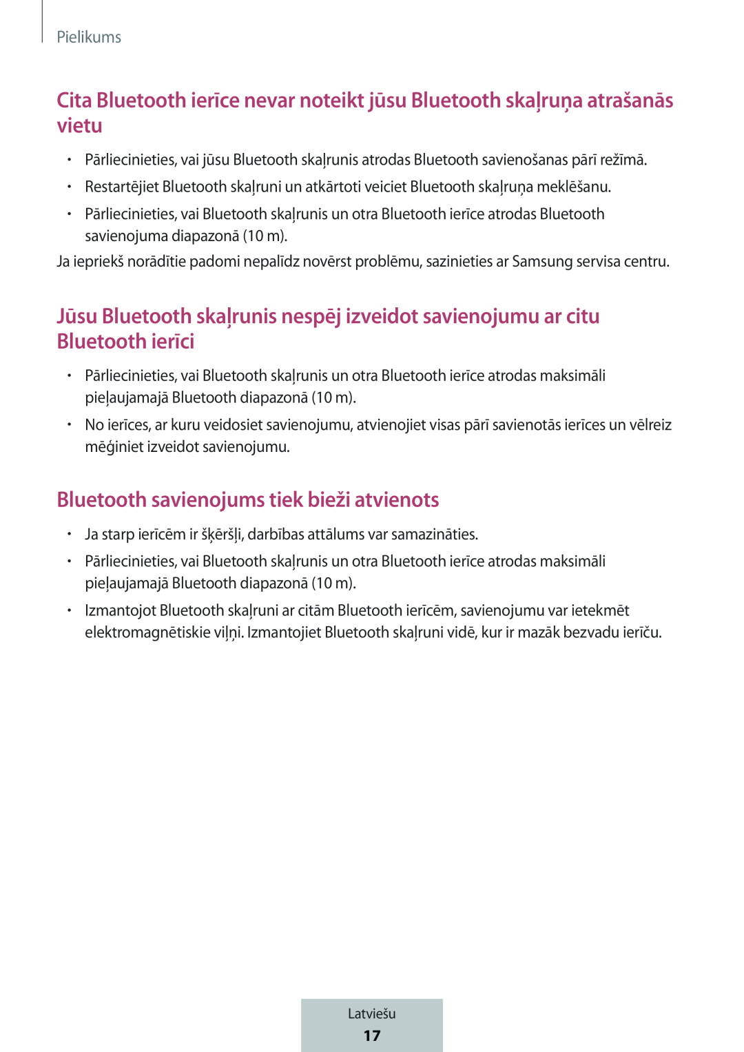 Cita Bluetooth ierīce nevar noteikt jūsu Bluetooth skaļruņa atrašanās vietu Jūsu Bluetooth skaļrunis nespēj izveidot savienojumu ar citu Bluetooth ierīci