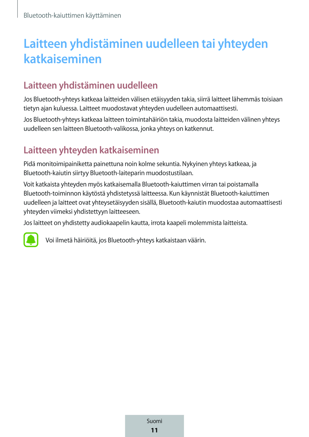 Laitteen yhdistäminen uudelleen tai yhteyden katkaiseminen Laitteen yhdistäminen uudelleen