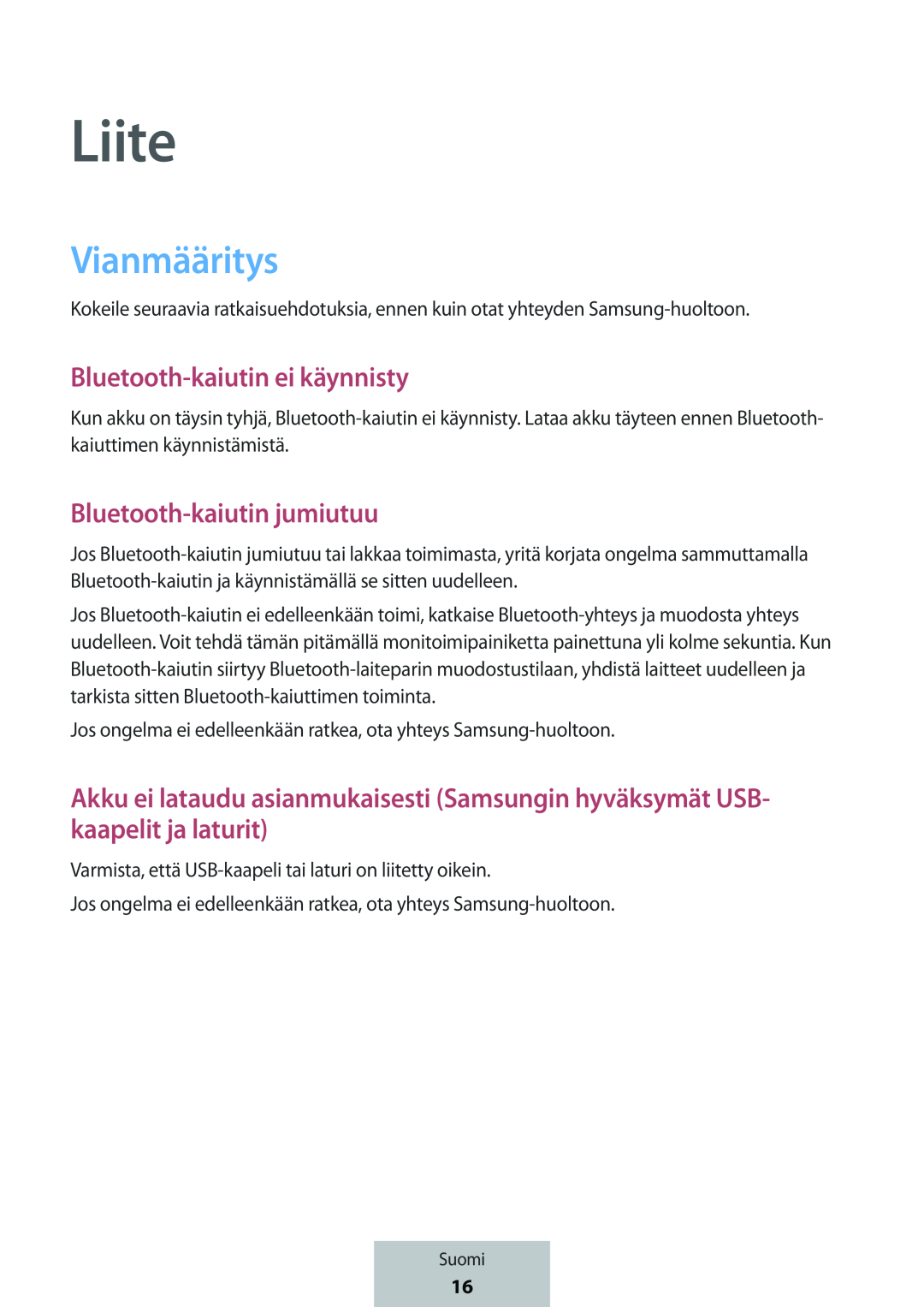 Akku ei lataudu asianmukaisesti (Samsungin hyväksymät USB- kaapelit ja laturit) Box Level Box PRO