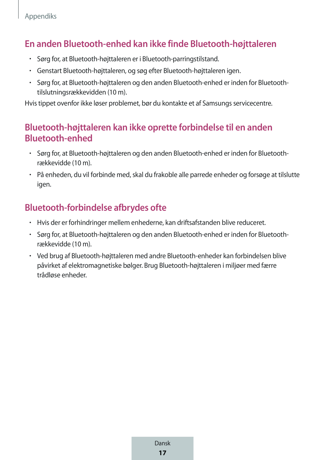 En anden Bluetooth-enhedkan ikke finde Bluetooth-højttaleren Bluetooth-højttalerenkan ikke oprette forbindelse til en anden Bluetooth-enhed