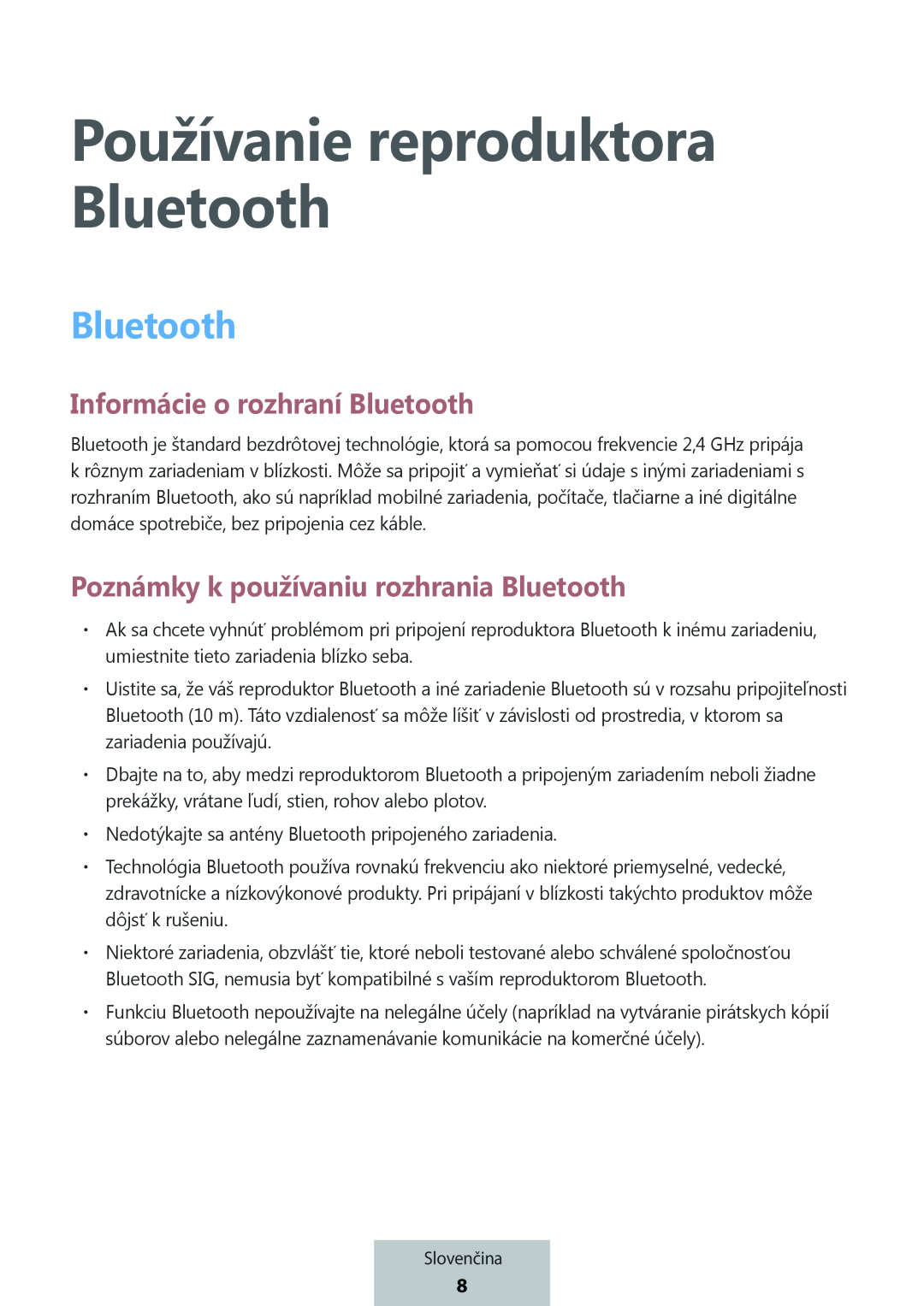 Informácie o rozhraní Bluetooth Poznámky k používaniu rozhrania Bluetooth