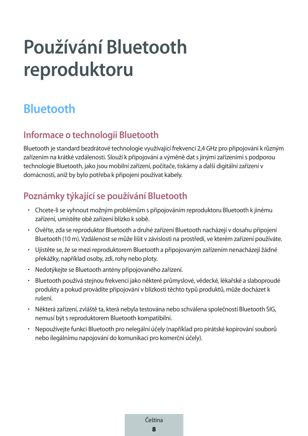 Informace o technologii Bluetooth Poznámky týkající se používání Bluetooth