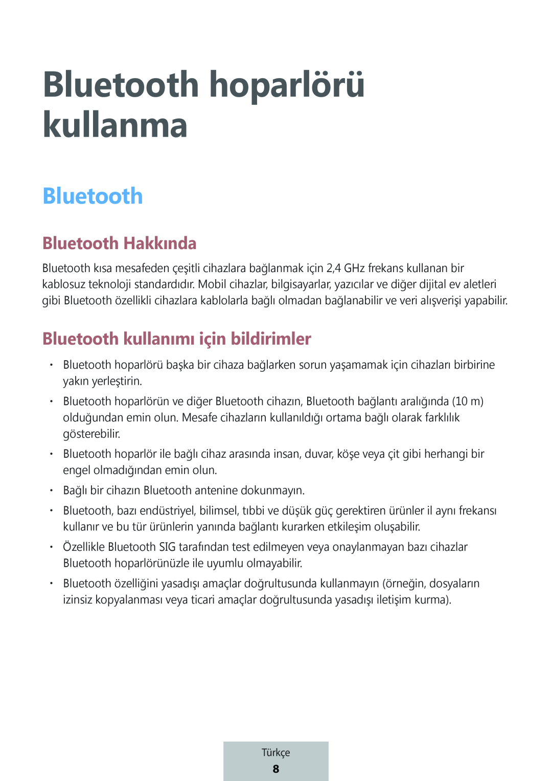 Bluetooth Hakkında Bluetooth kullanımı için bildirimler