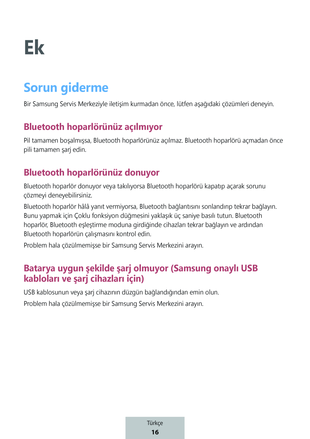 Bluetooth hoparlörünüz açılmıyor Bluetooth hoparlörünüz donuyor