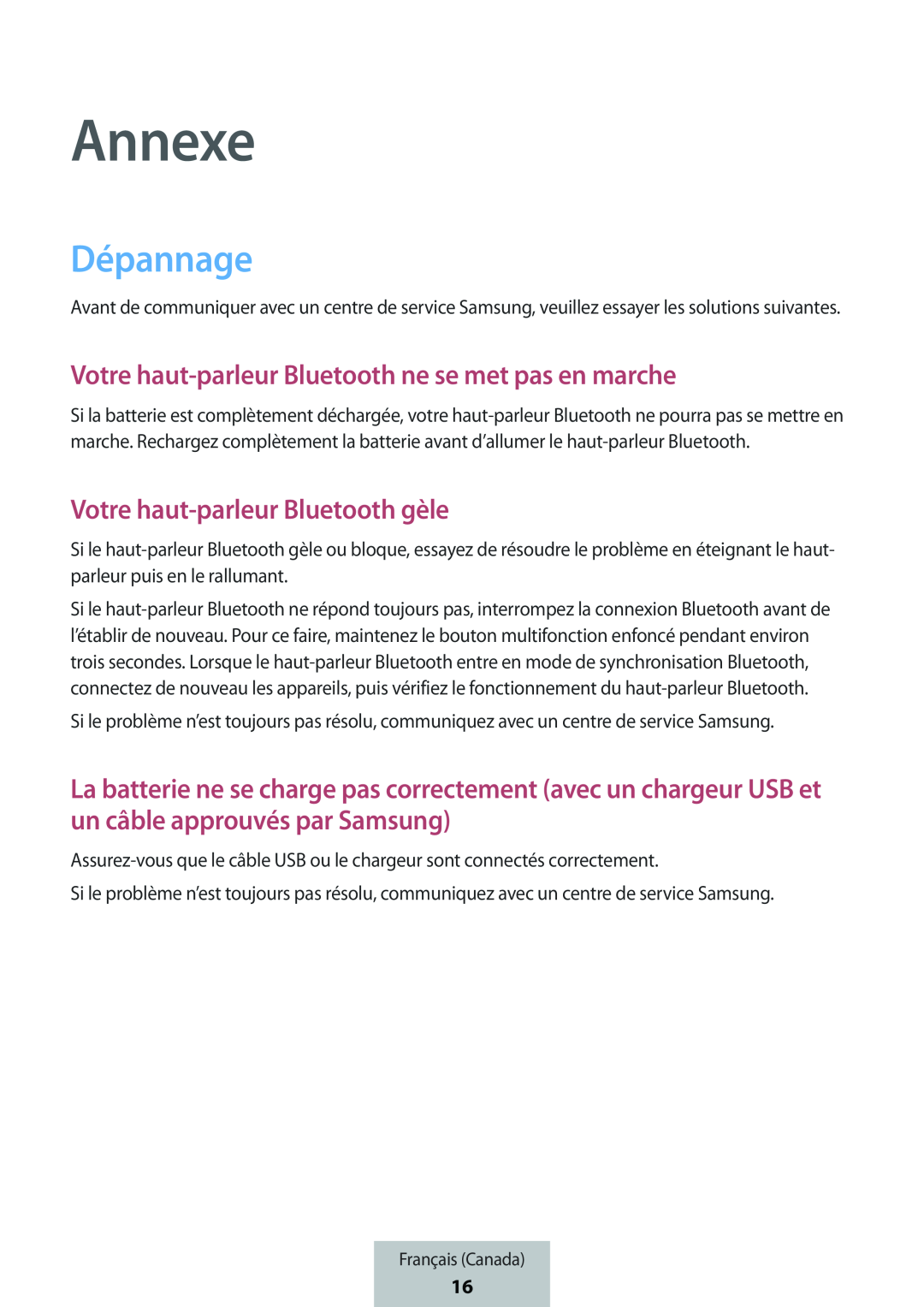 Votre haut-parleurBluetooth ne se met pas en marche Votre haut-parleurBluetooth gèle