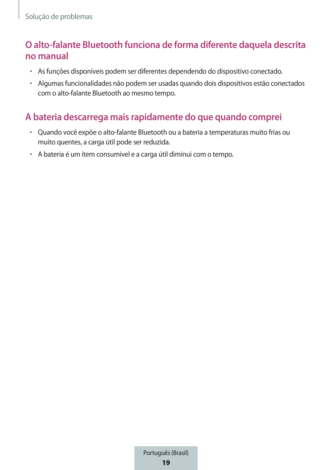 O alto-falanteBluetooth funciona de forma diferente daquela descrita no manual A bateria descarrega mais rapidamente do que quando comprei