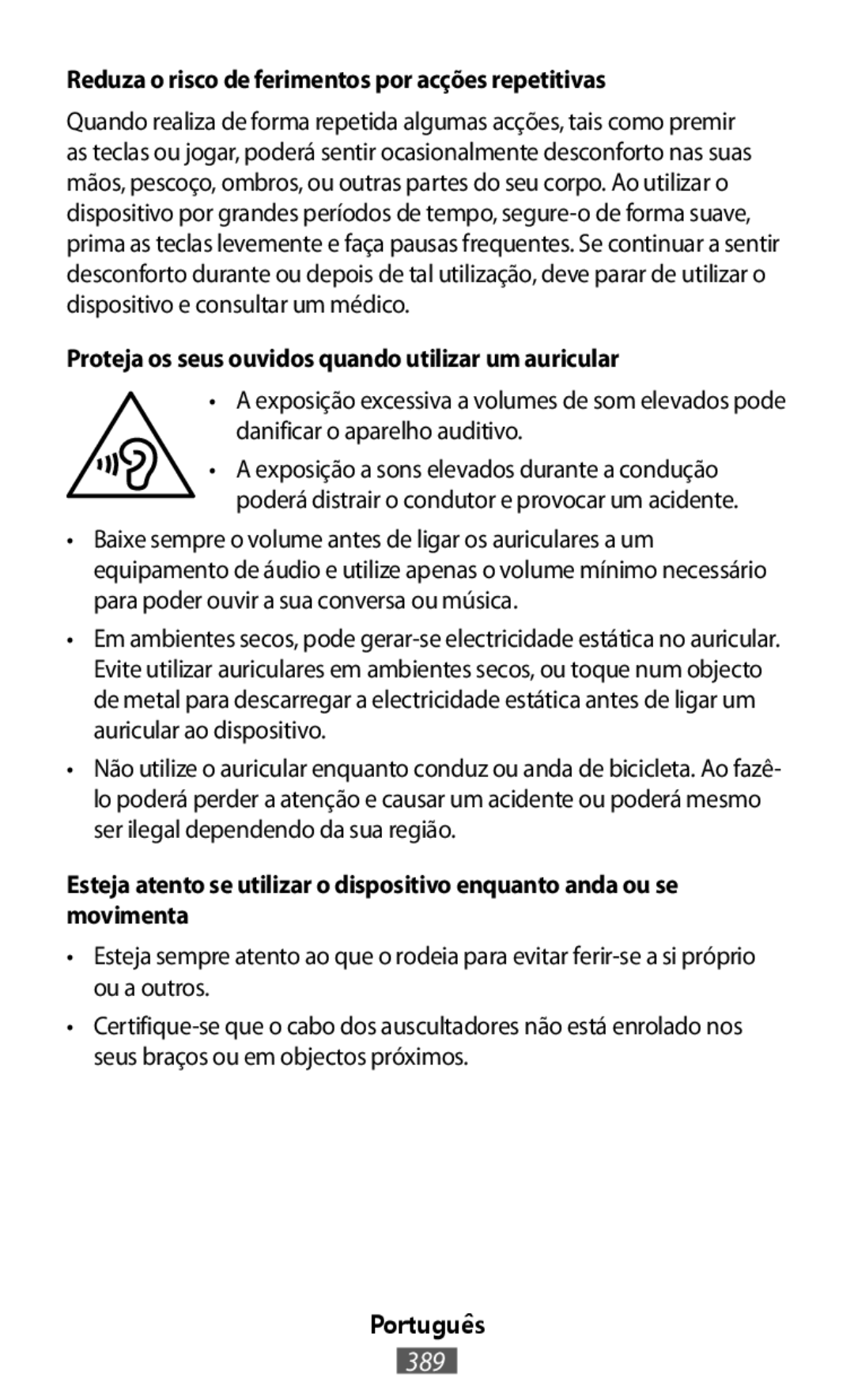 Reduza o risco de ferimentos por acções repetitivas Proteja os seus ouvidos quando utilizar um auricular