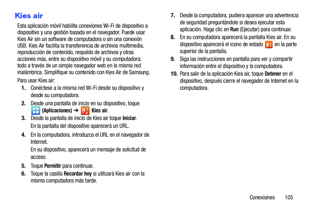 1.Conéctese a la misma red Wi-Fidesde su dispositivo y desde su computadora Galaxy Player 5.0