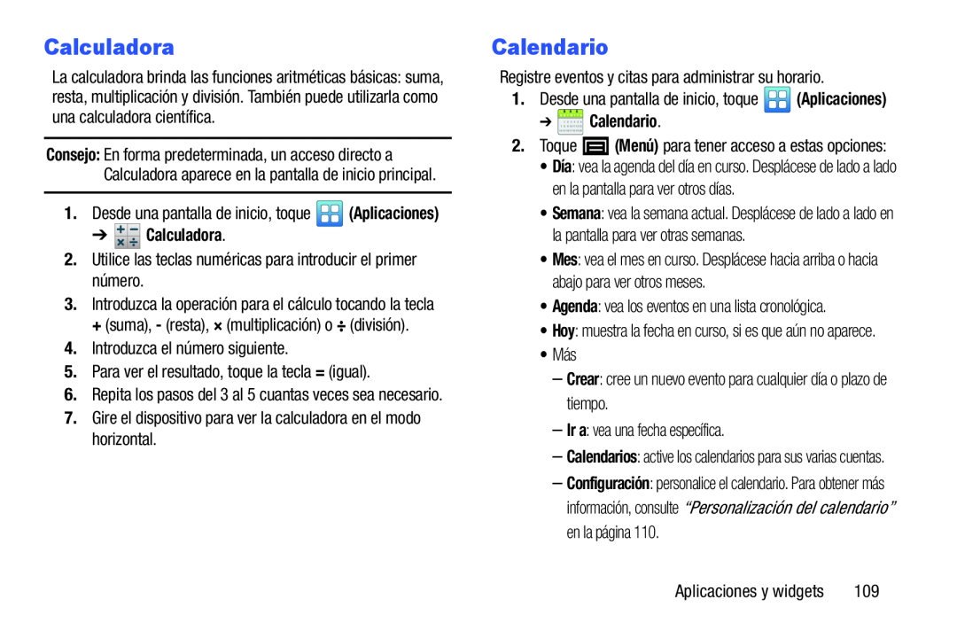 7.Gire el dispositivo para ver la calculadora en el modo horizontal Galaxy Player 5.0